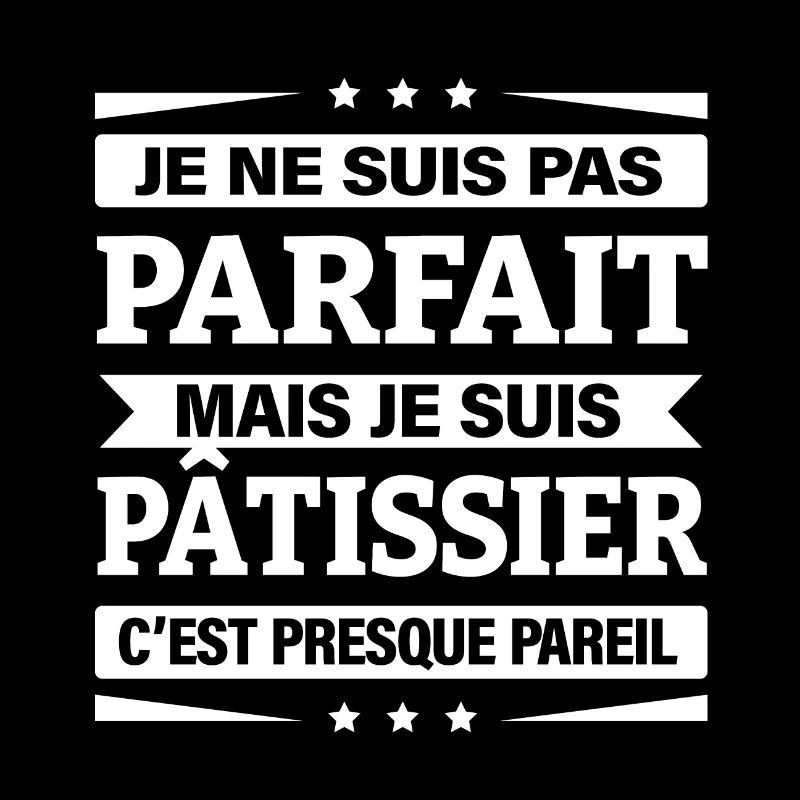 JE SUIS PÂTISSIER