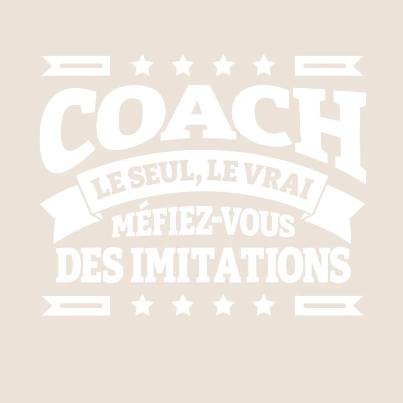 COACH LE SEUL LE VRAI