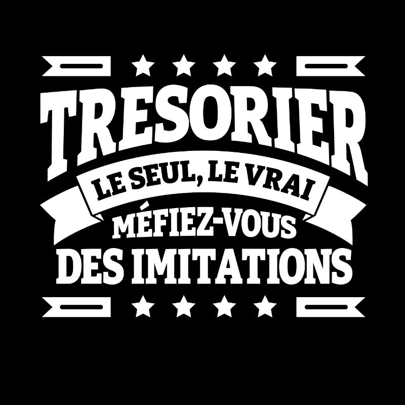 TRÉSORIER LE SEUL LE VRAI