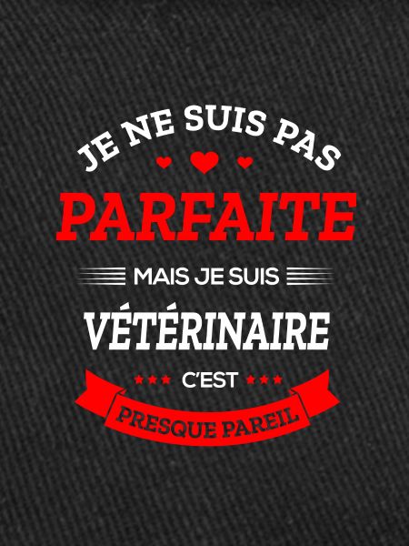 VÉTÉRINAIRE PARFAITE