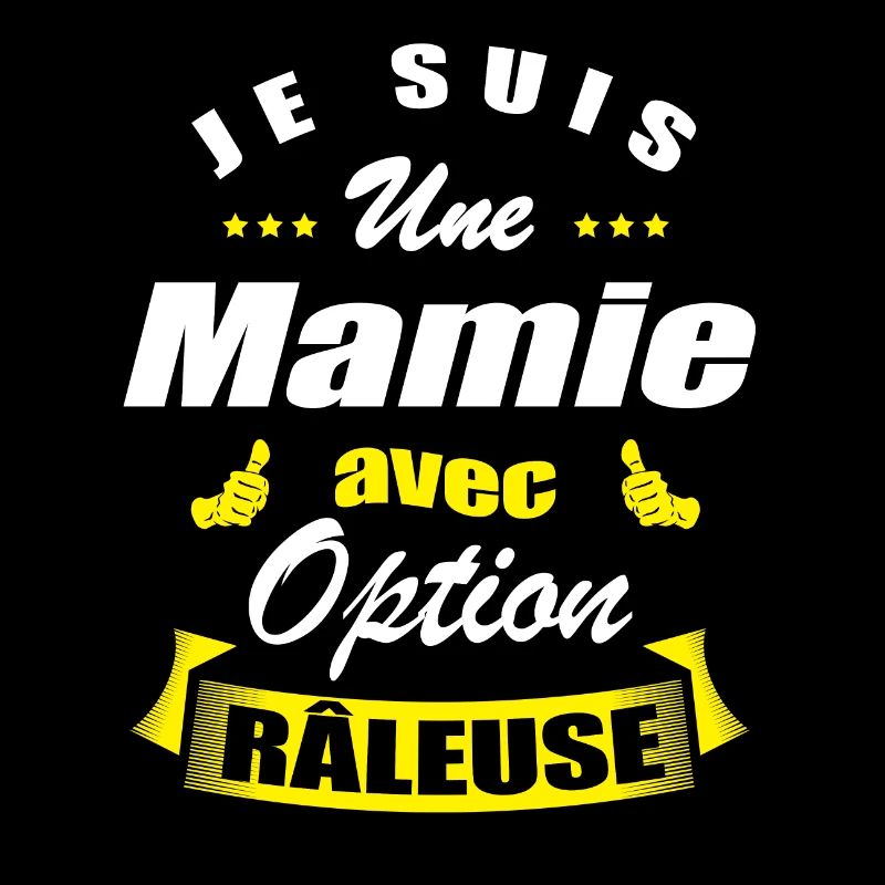 MAMIE AVEC OPTION RÂLEUSE