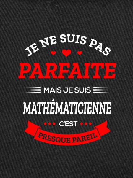 MATHÉMATICIENNE PARFAITE