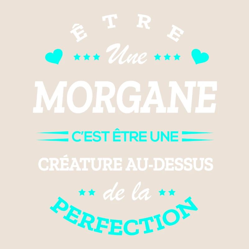 MORGAN PARFAITE - NOM MORGAN