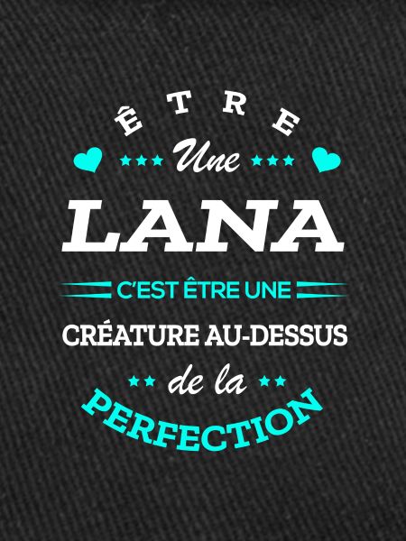 LANA PARFAITE - NOM LANA