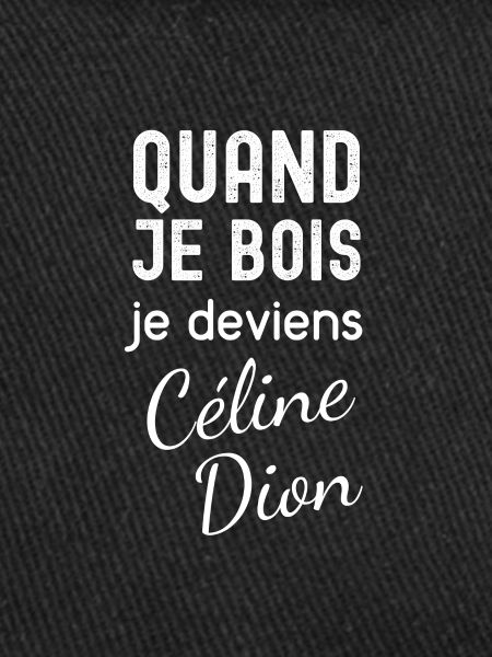 Quand je bois...