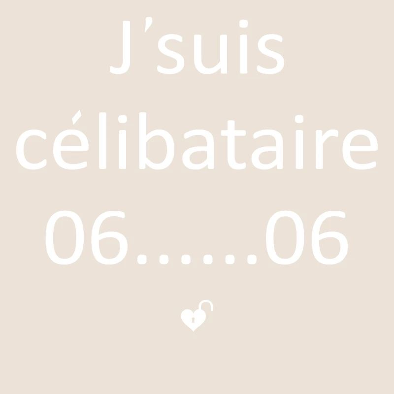 JE SUIS CÉLIBATAIRE