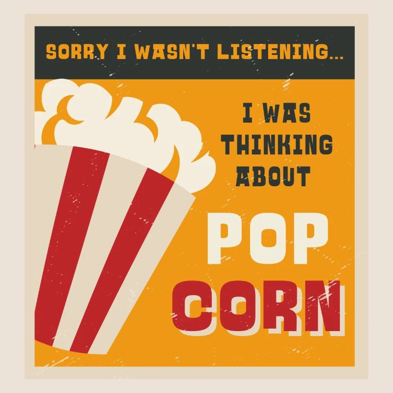Popcorn essen ironisches Sprichwort Corn Pop Corn