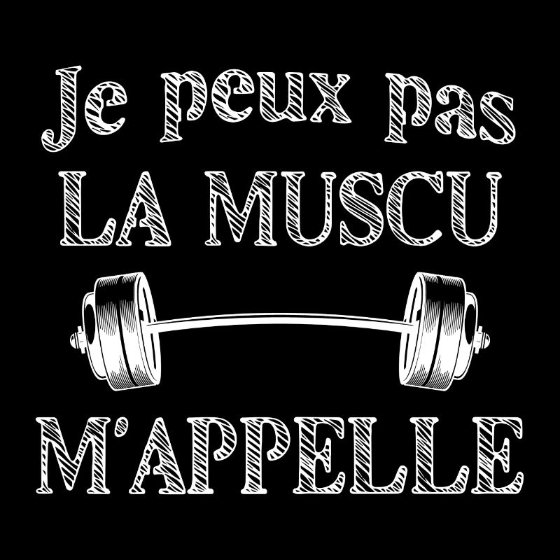 Je peux pas j ai muscu