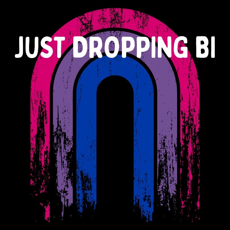 Just Dropping Bi Bisexual LGBTQ Bi Pride LGBT