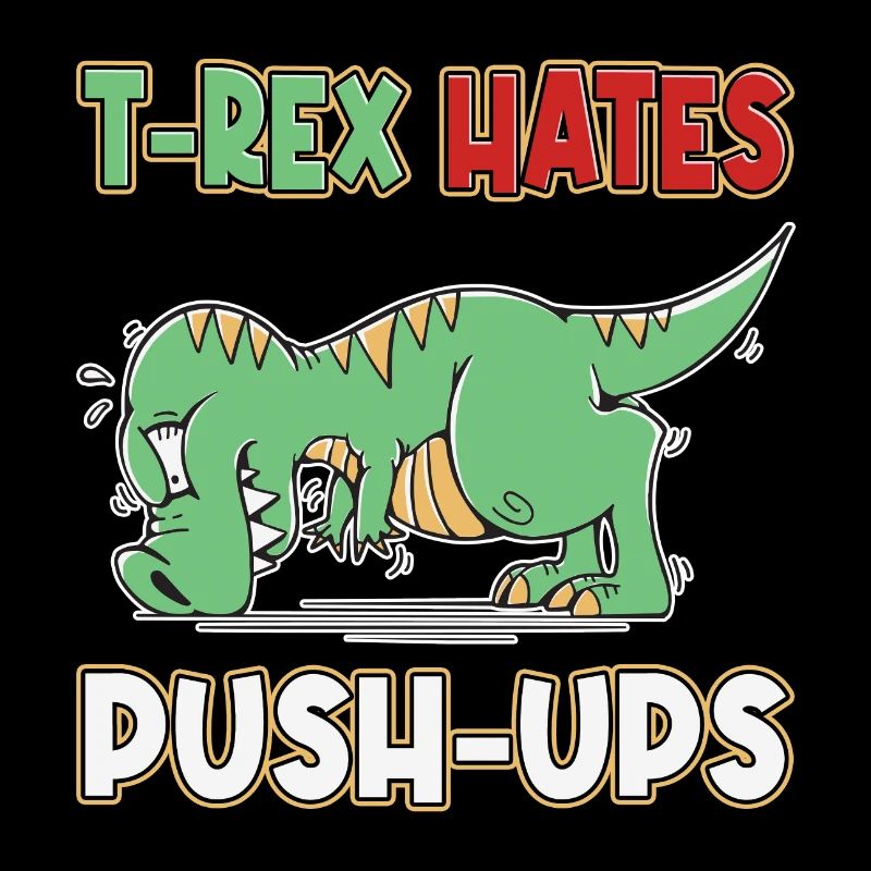 T-Rex déteste les pompes Push-ups Humour drôle
