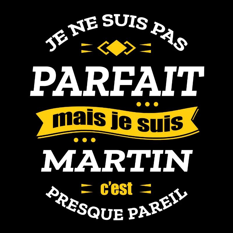 MARTIN PARFAIT - PRENOM MARTIN