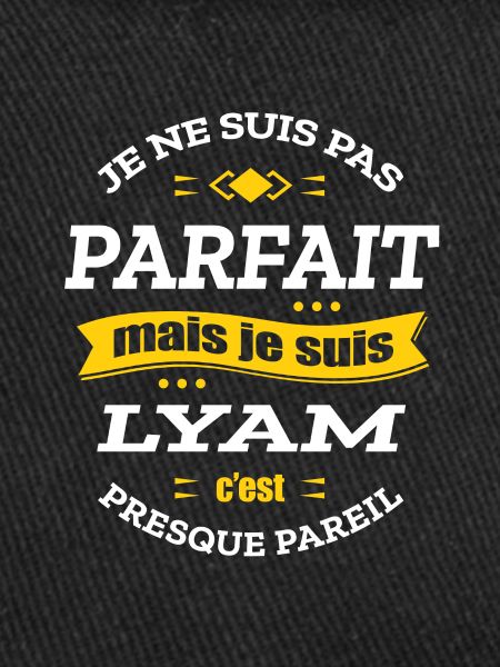 LYAM PARFAIT - PRENOM LYAM