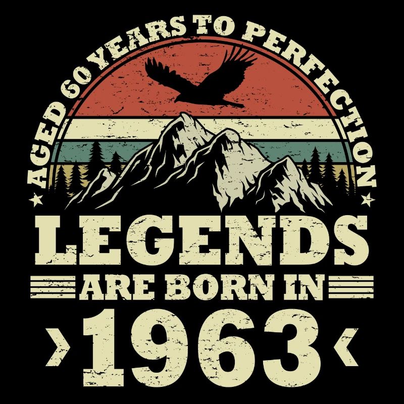 Legends were born in 1963 60 years