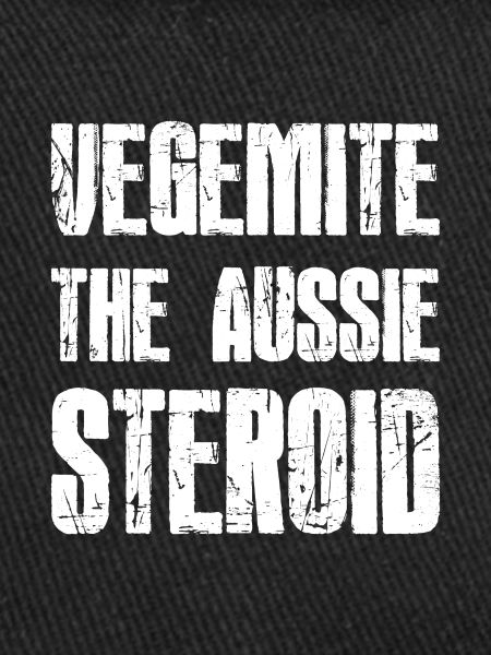 VEGEMITE THE AUSSIE STEROID