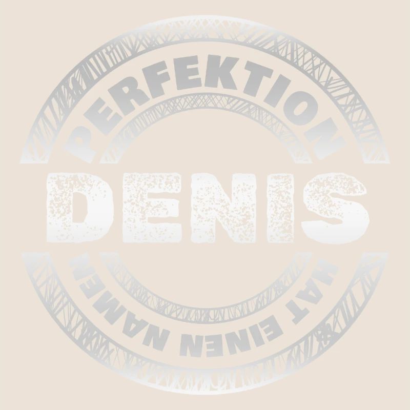 Perfektion Perfekt Denis