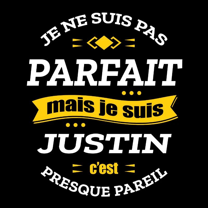 JUSTIN PARFAIT - PRENOM JUSTIN