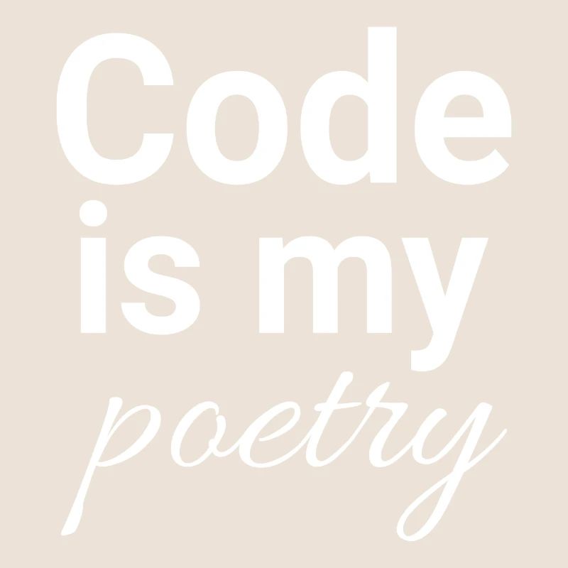 Code is my poetry