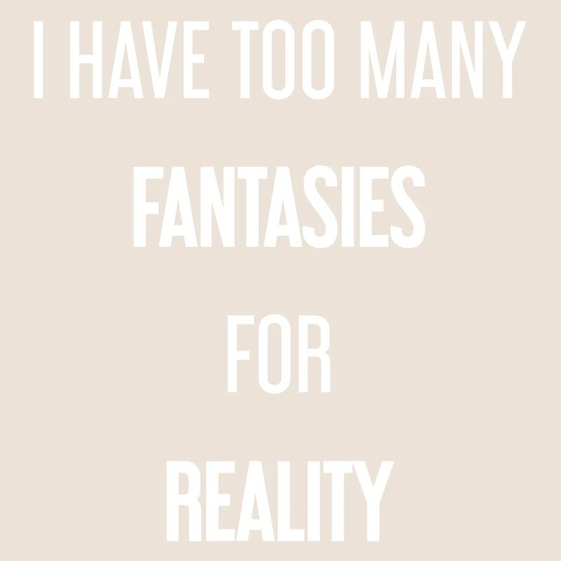 Fantasies for reality - This is where magic is created!
