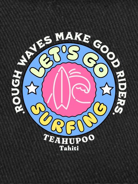 Let's go surfing teahupoo Tahiti