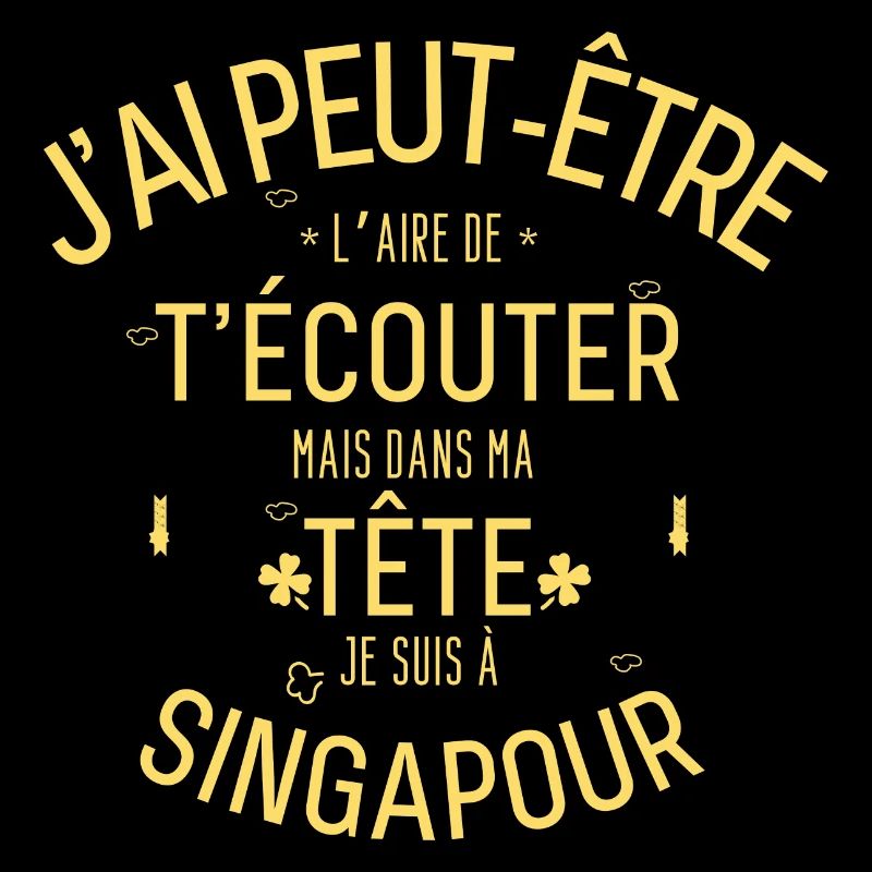 Dans ma Tête je suis à Singapour