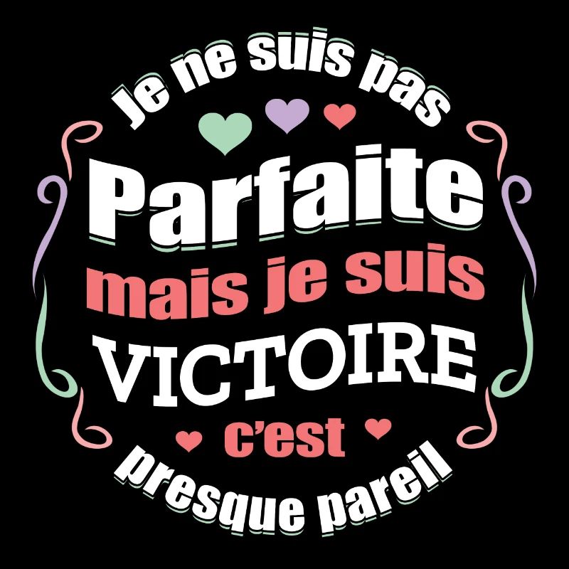 VICTOIRE PARFAITE - PRENOM VICTOIRE