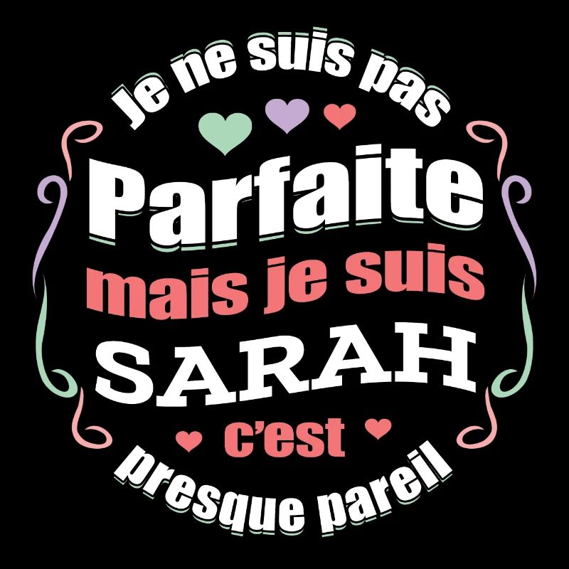 SARAH PARFAITE - PRENOM SARAH