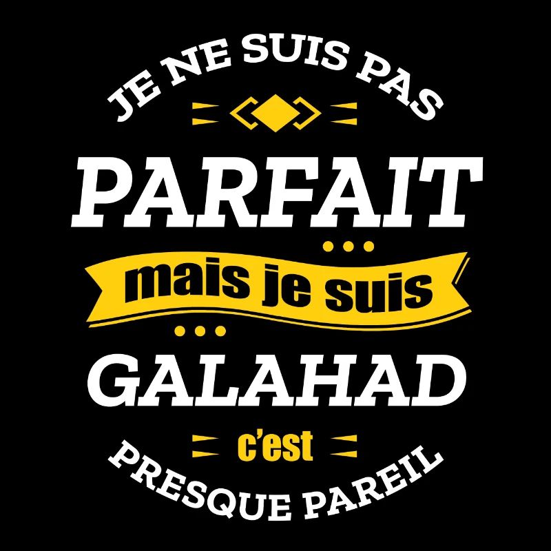 GALAHAD PARFAIT - PRENOM GALAHAD