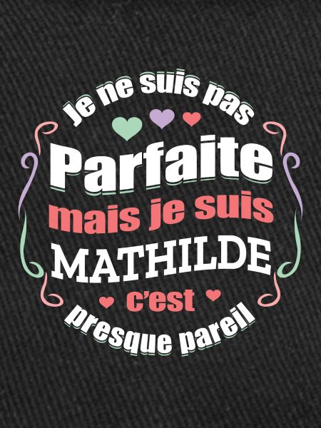 MATHILDE PARFAITE - PRENOM MATHILDE