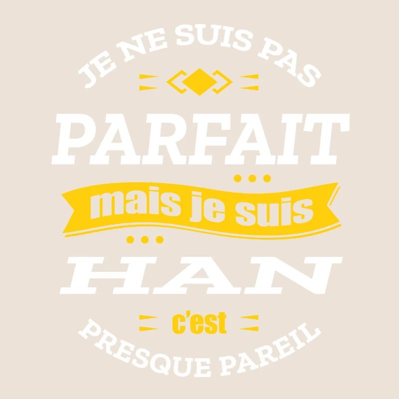 HAN PARFAIT - PRENOM HAN
