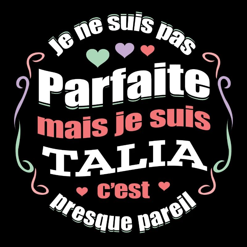 TALIA PARFAITE - PRENOM TALIA