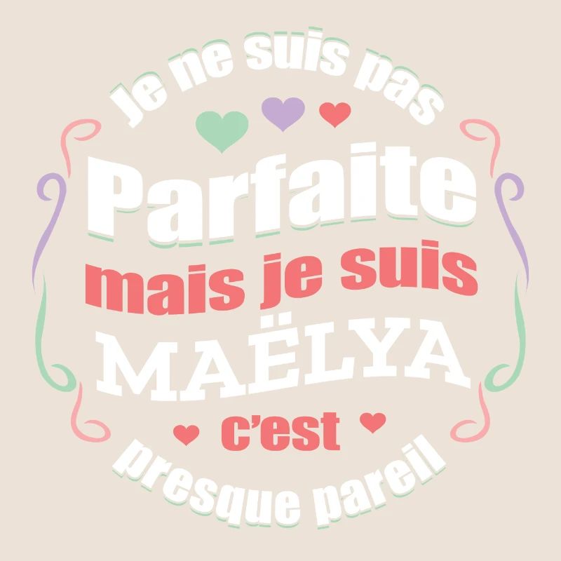 MAËLYA PARFAITE - PRENOM MAËLYA