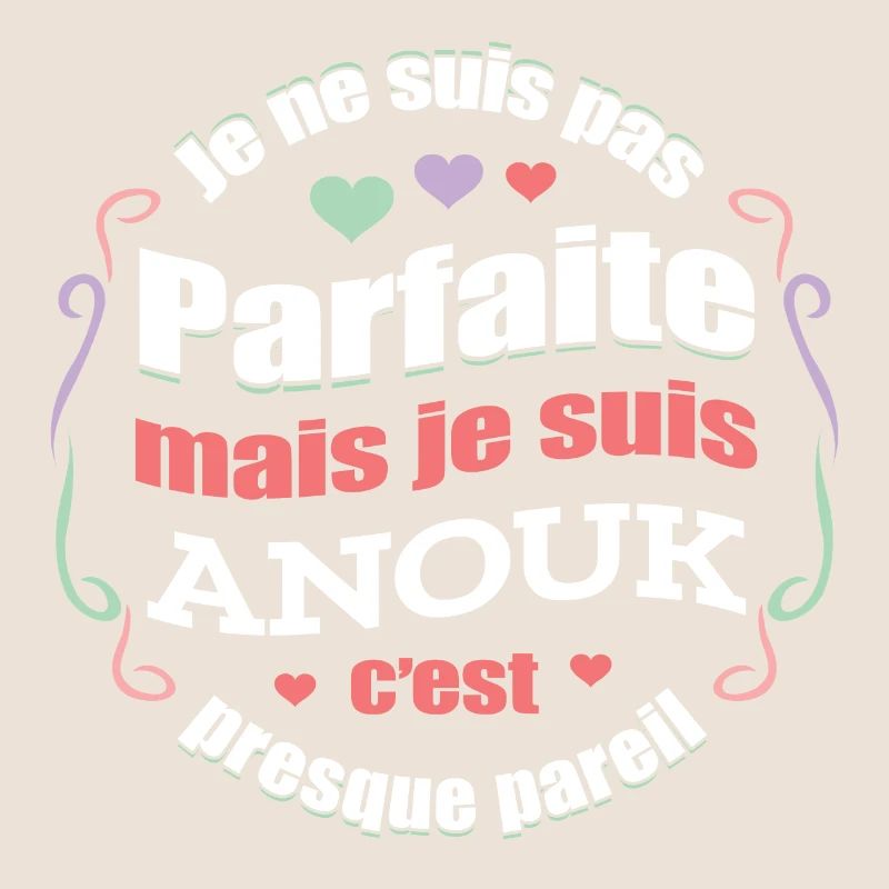 ANOUK PARFAITE - PRENOM ANOUK