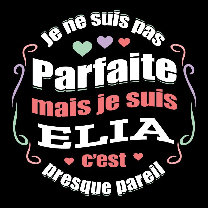 ELIA PARFAITE - PRENOM ELIA