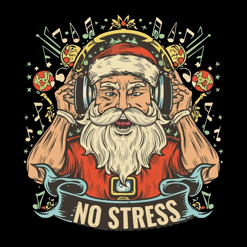 Santa Claus mit Kopfhörer Spruch NO STRESS