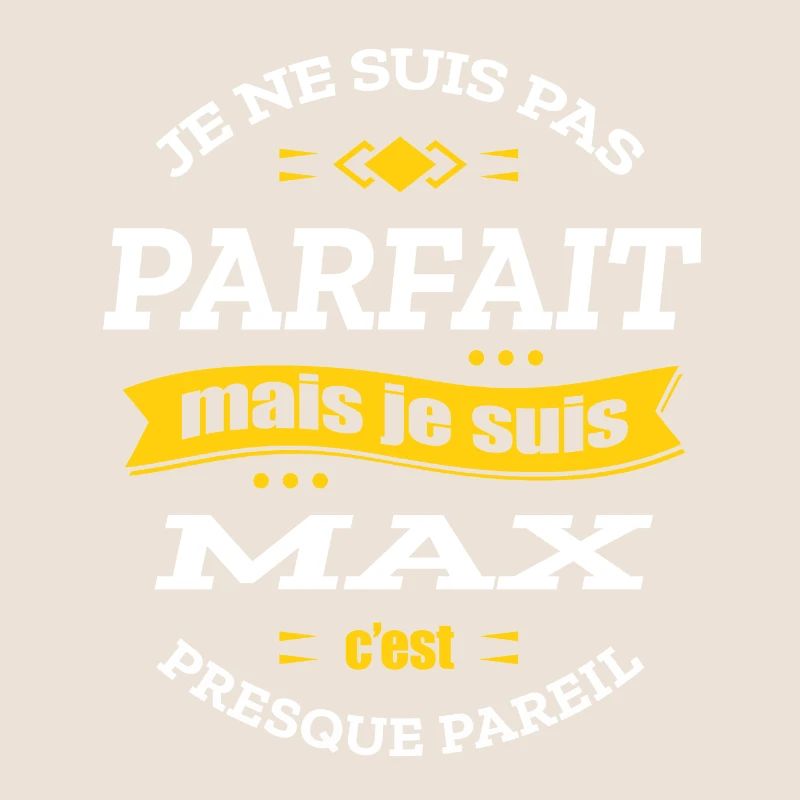 MAX PARFAIT - PRENOM MAX