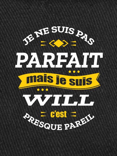 WILL PARFAIT - PRENOM WILL