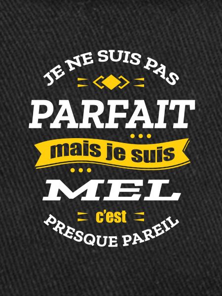 MEL PARFAIT - PRENOM MEL