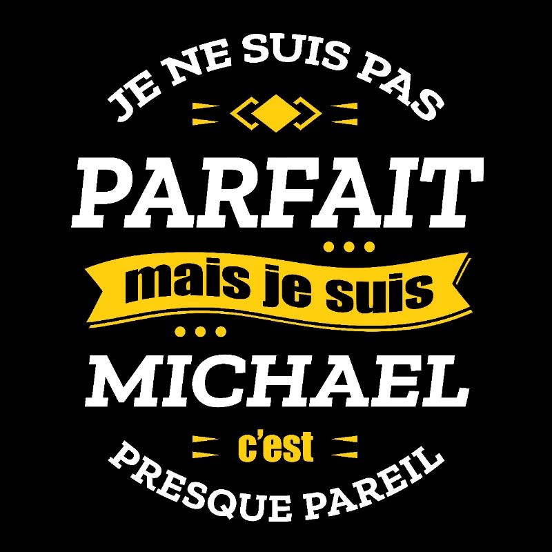 MICHAEL PARFAIT - PRENOM MICHAEL