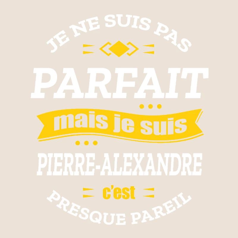 PIERRE-ALEXANDRE PARFAIT - PRENOM PIERRE-ALEXANDRE