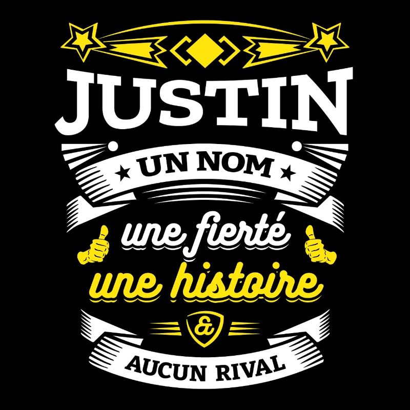 JUSTIN UN NOM UNE FIERTÉ AUCUN RIVAL