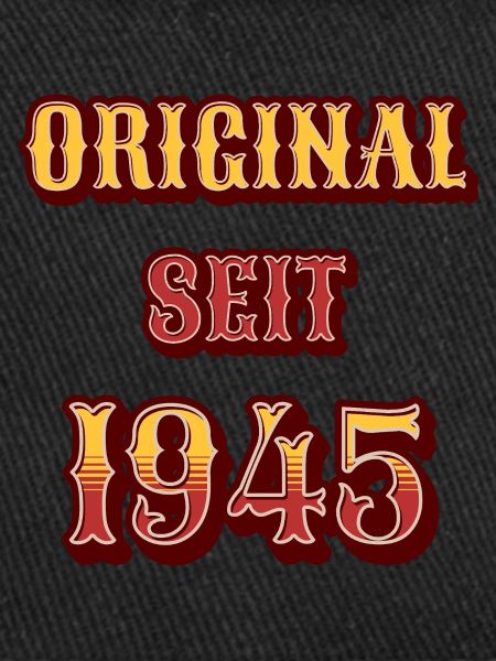 ORIGINAL SINCE 1945