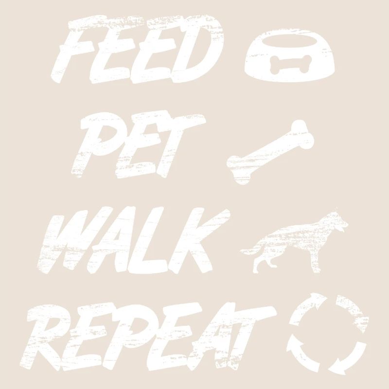 Feed Pet Walk Repeat