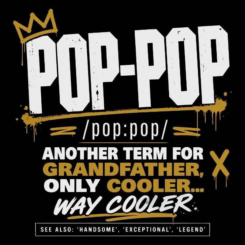 Pop-Pop Définition - Grand-Père Cool et Légendaire
