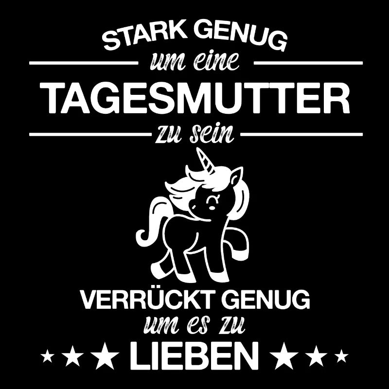 Tagesmutter Tagesmütter Beruf Einhorn Spruch
