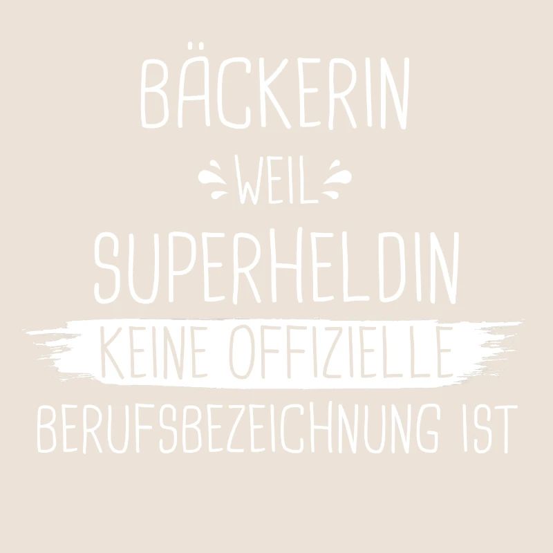 Bäcker Bäckerin Bäckerei Beruf Spruch