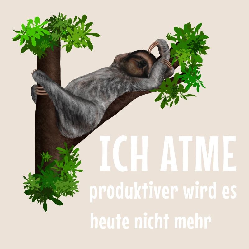 Faultier - Ich atme - produktiver wird es nicht