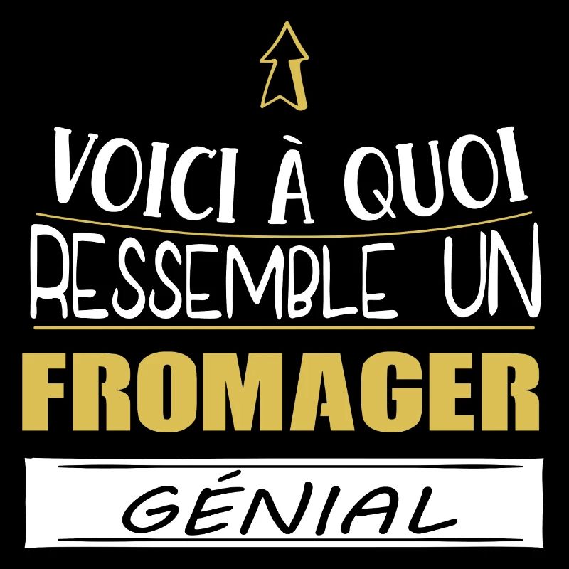 Fromage - Fromager - Fromagerie - Cadeau - Drôle