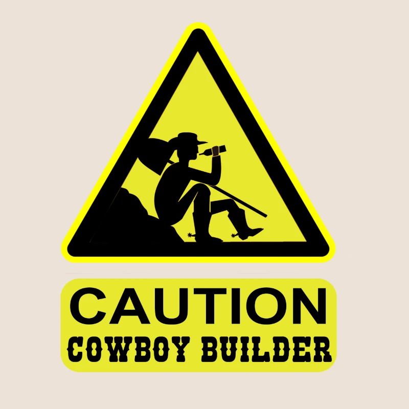 Caution - Cowboy Builder