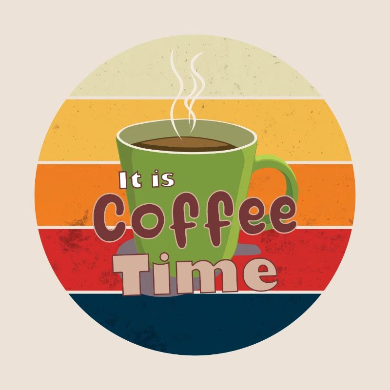 It Is Coffee Time Retro in the background