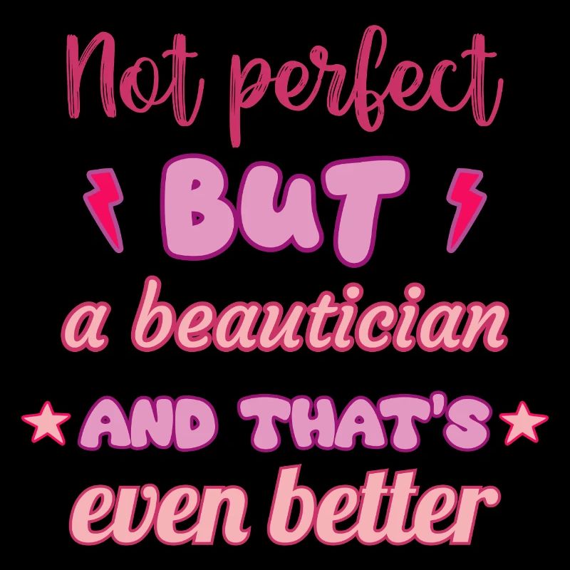 Pas parfaite, mais esthéticienne